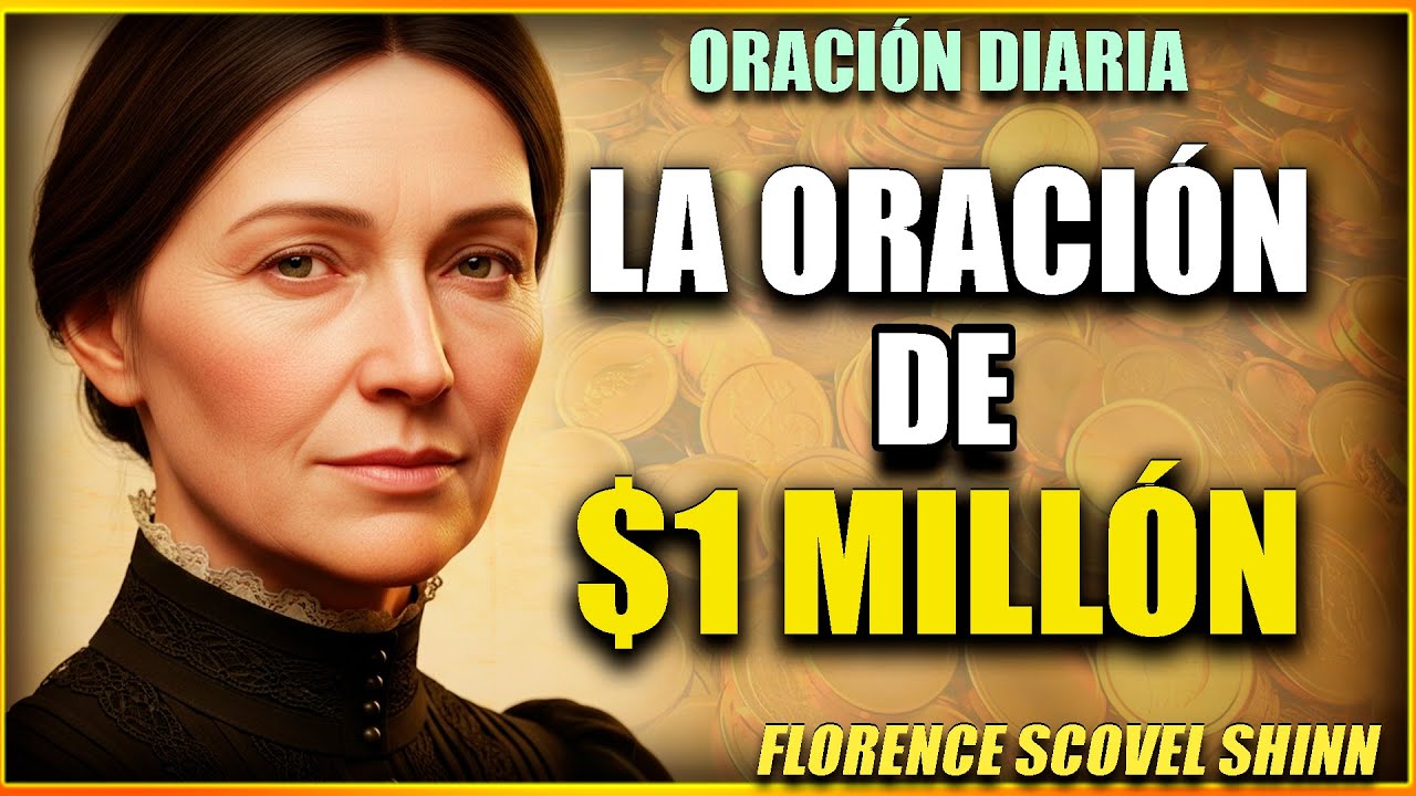 La ORACIÓN de $1 Millón Que Solo Funciona Si La Haces EN SECRETO – Florence Shinn
