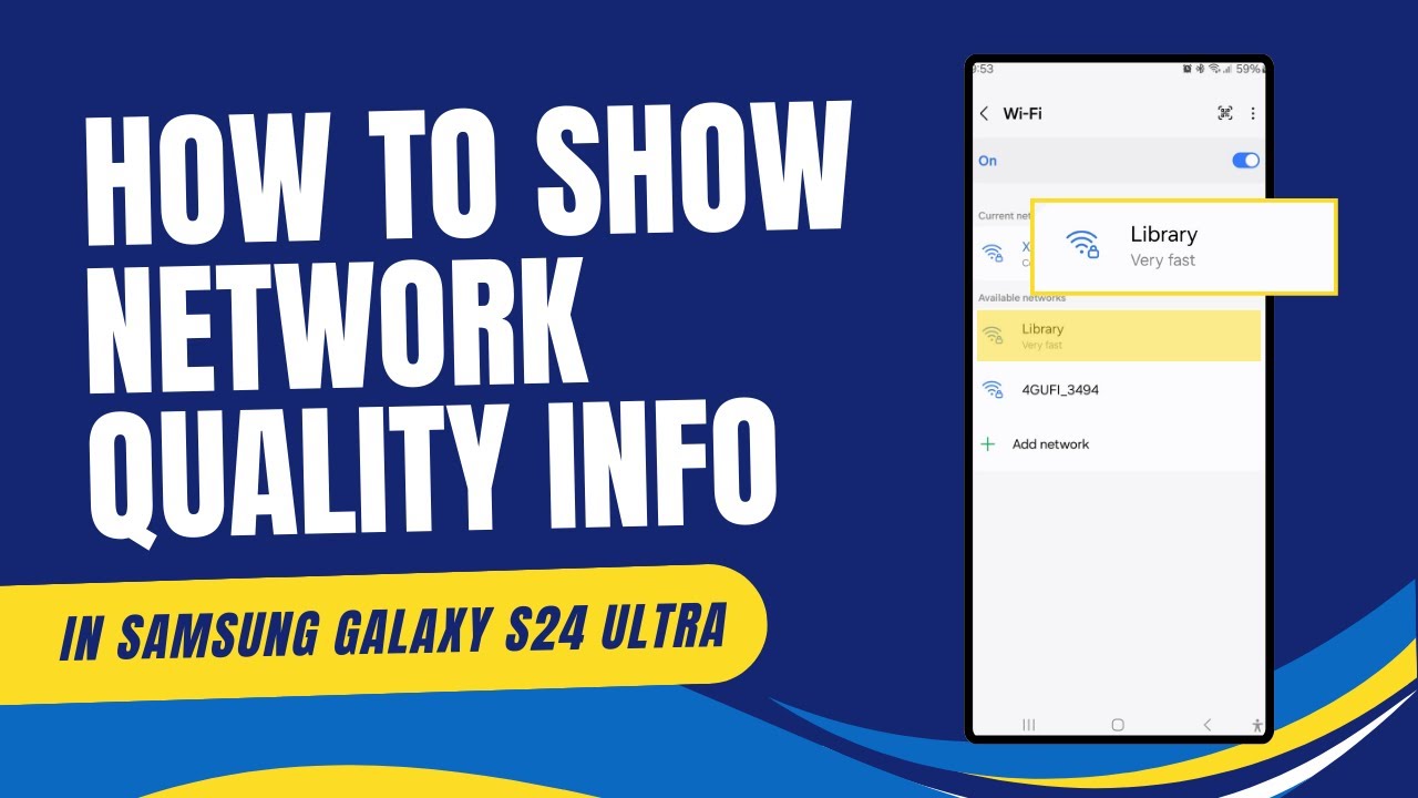 Samsung Galaxy S24 Ultra : How to show network quality info in the list of available Wi-Fi networks