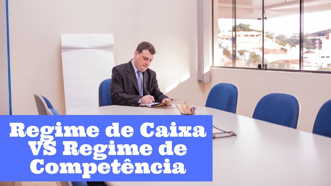 Regime de Caixa versus Regime de Competência