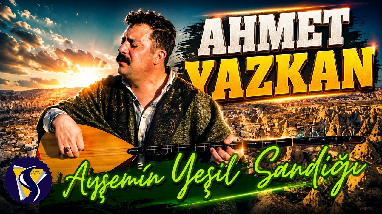 AHMET YAZKAN - AYŞE'MİN YEŞİL SANDIĞI [Bor Prodüksiyon] 2023