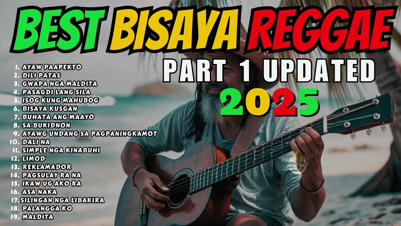 PART 1 UPDATED 2025 BEST BISAYA REGGAE SONGS | RAP REGGAE SONGS | NOVELTY SONGS | JHAY-KNOW | RVW