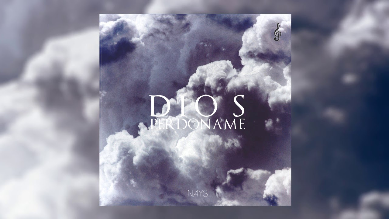 NAYS - Dios Perd&oacute;name