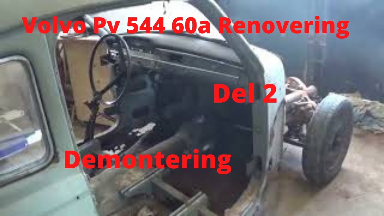 Volvo Pv 544 60a Renovering Del 2 nedmontering