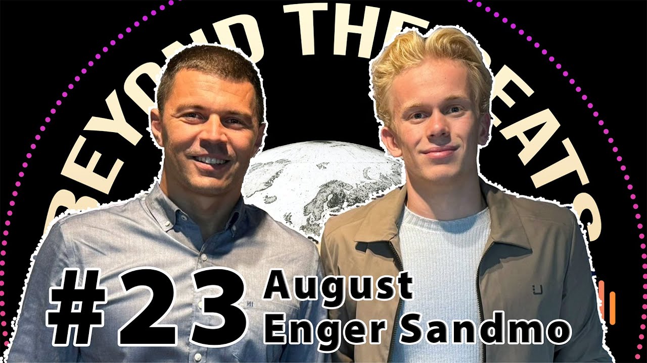 #23 - Startet på videregående - Millionomsetning på 3 år -  August Enger Sandmo