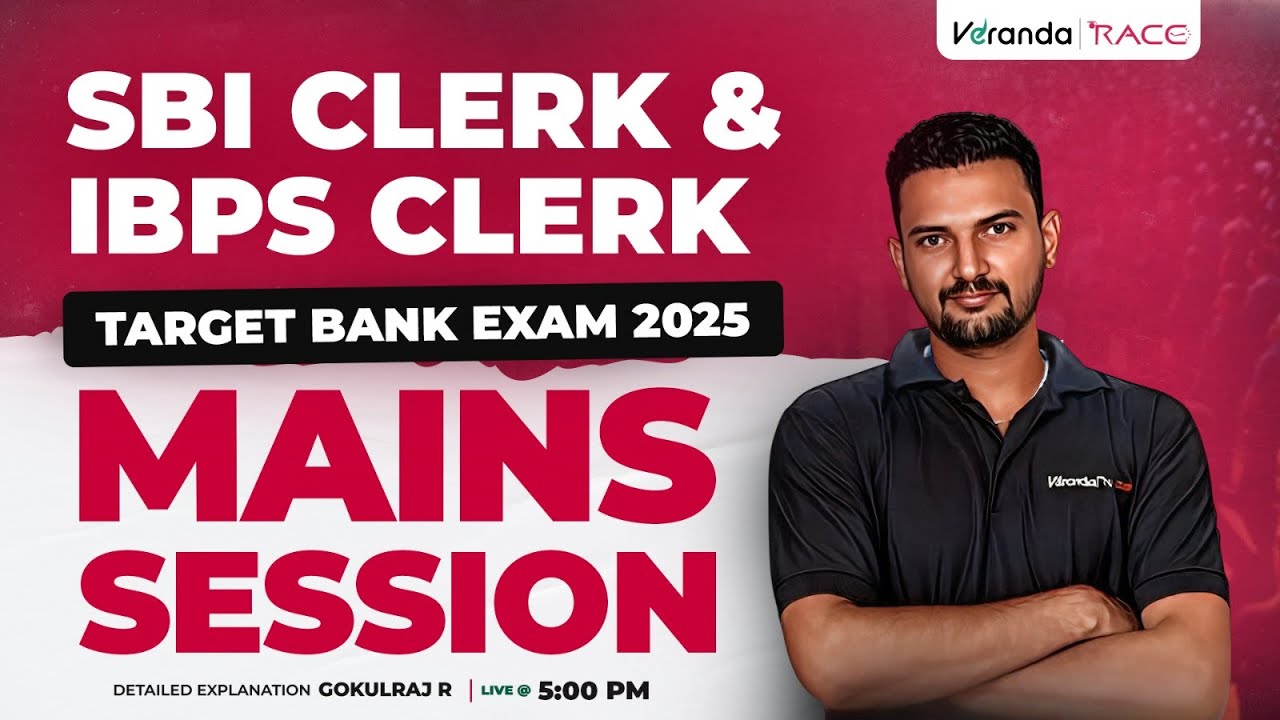 TARGET BANK EXAMS 2025 I SBI & IBPS CLERK MAINS | MAINS SESSION I BY GOKULRAJ