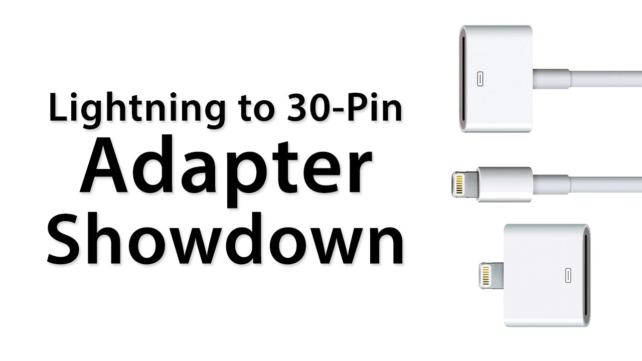 Lightning To 30-Pin Adapter Comparison / Review - Which Lightning Adapter Do You Need?