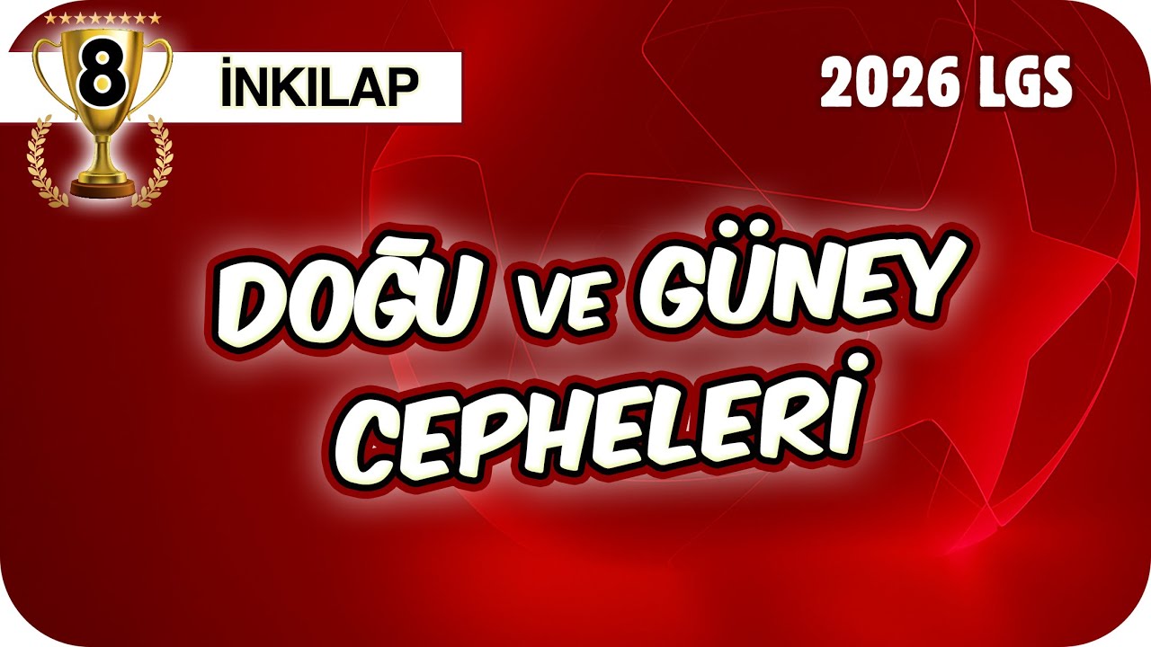 Doğu ve Güney Cepheleri 📕 8SOS13 #2026LGS