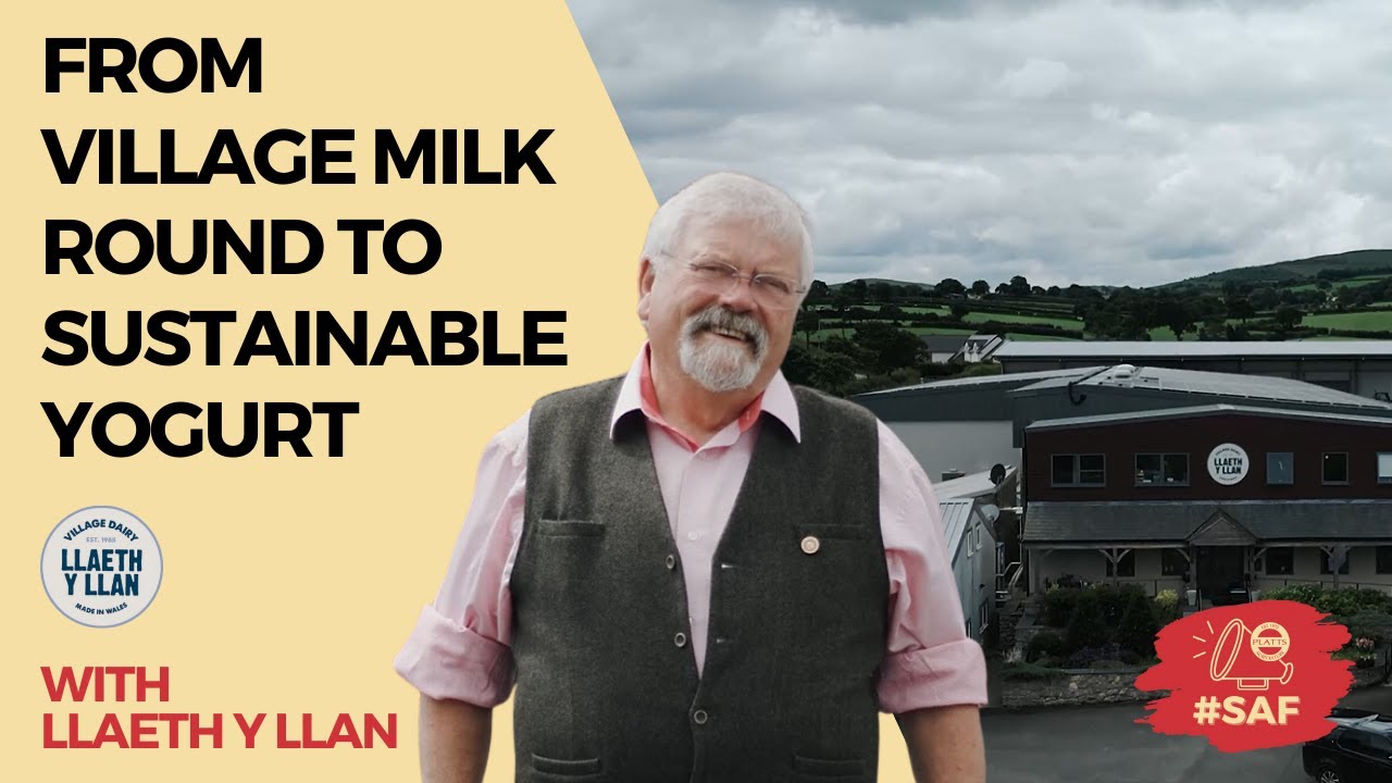 From Village Milk Round to Sustainable Yogurt: Gareth Roberts of Llaeth Y Llan