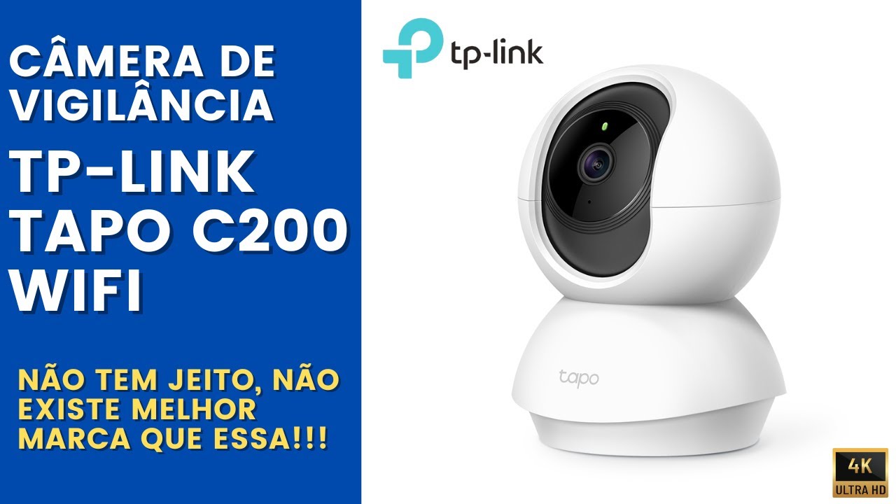 Câmera de Vigilância TP-LINK TAPO C200. Não tem jeito, a MELHOR marca de câmeras WIFI