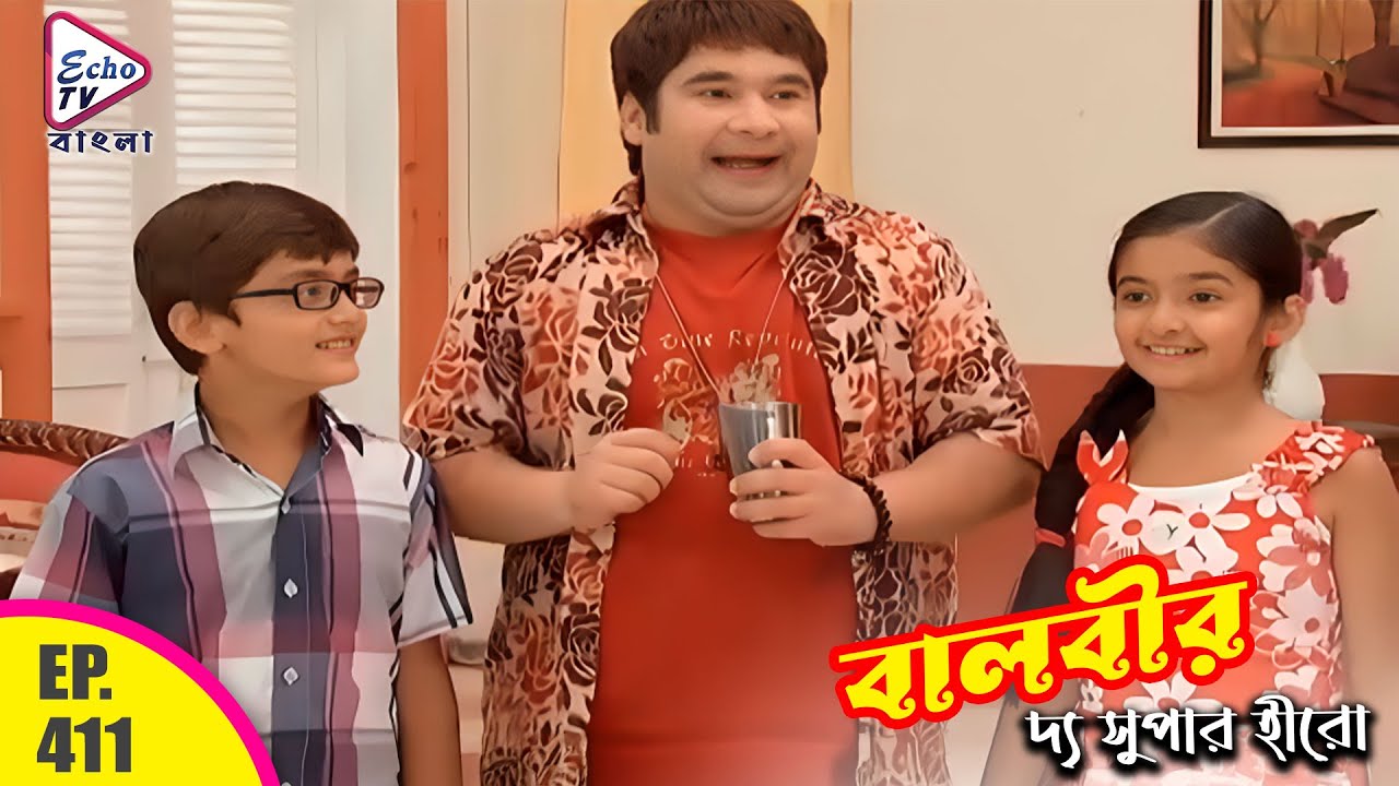 BAALVEER ( বালবীর ) Bengali Full Episode 411 | Dev Joshi & Anushka Sen | Echo TV Bangla