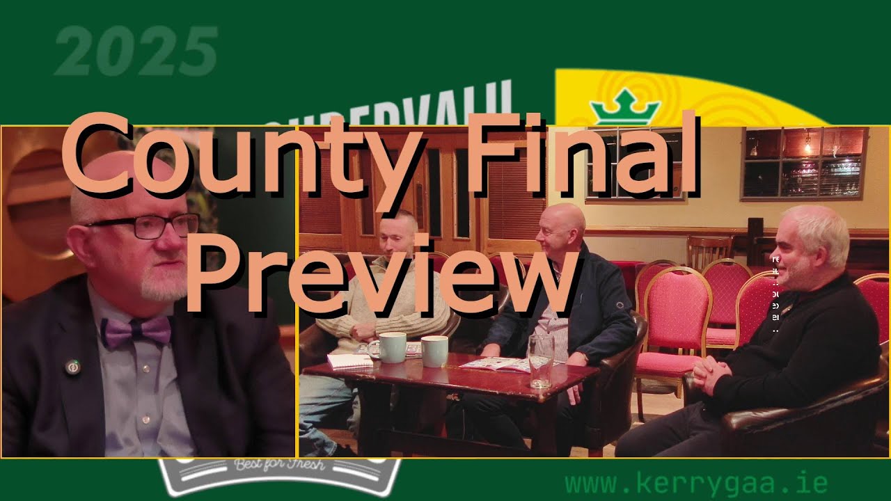 215 The Kingdom Calls - County Final Preview