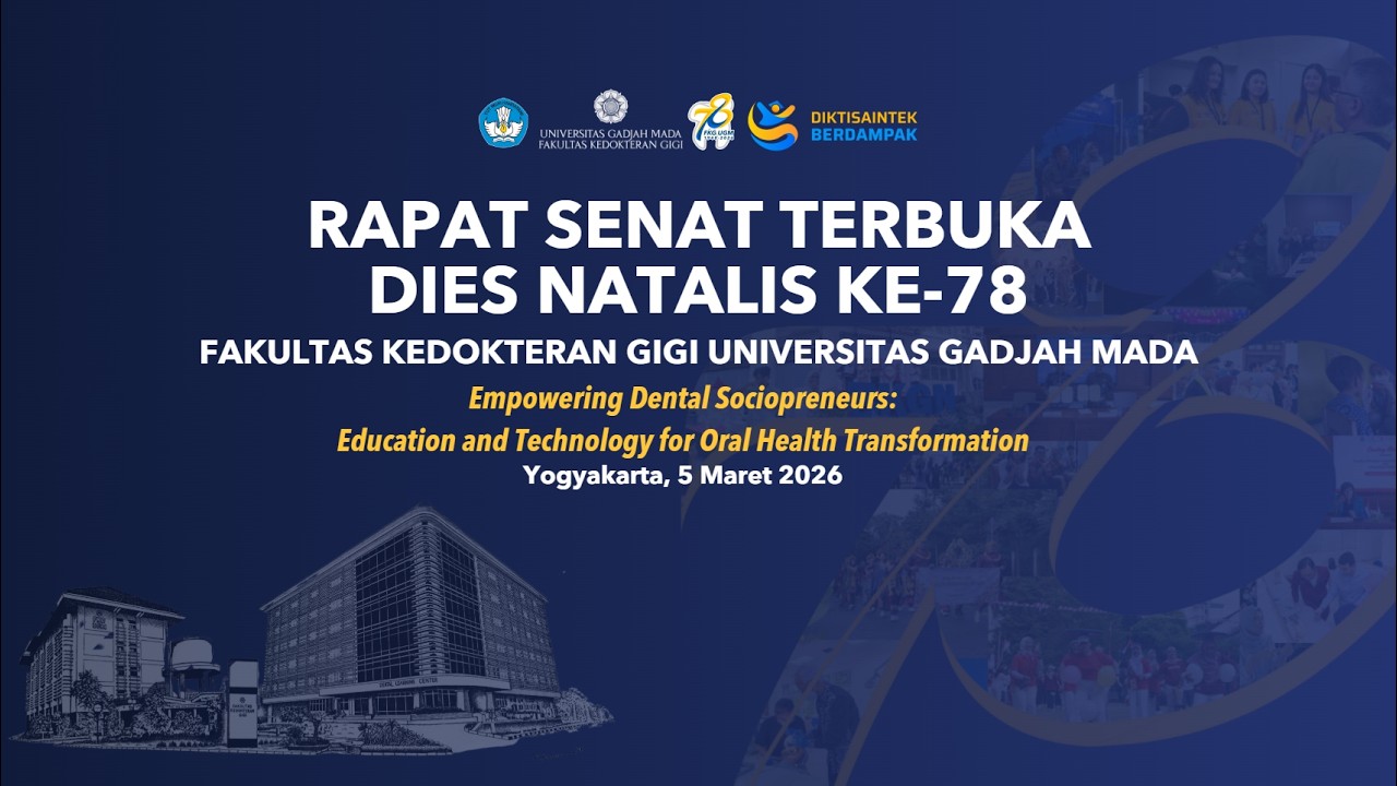 Rapat Senat Terbuka Dies Natalis Fakultas Kedokteran Gigi UGM ke-78