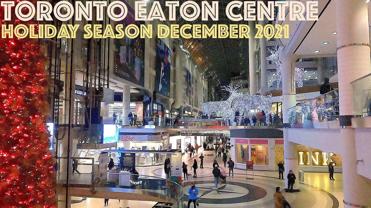 Toronto Eaton Centre - Holiday Season (December 2021): 4K Slow Walk Downtown Toronto, Canada