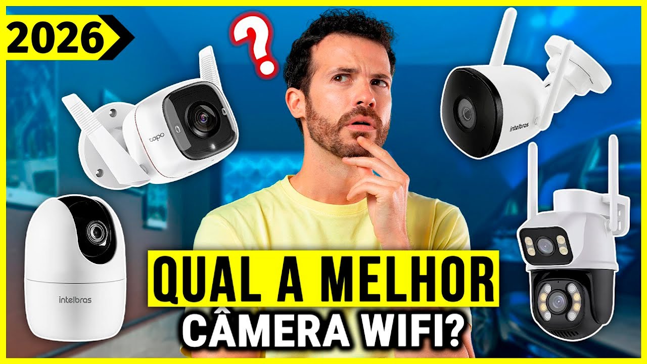 As 5 MELHORES C&acirc;mera De Seguran&ccedil;a Wifi Em 2026!