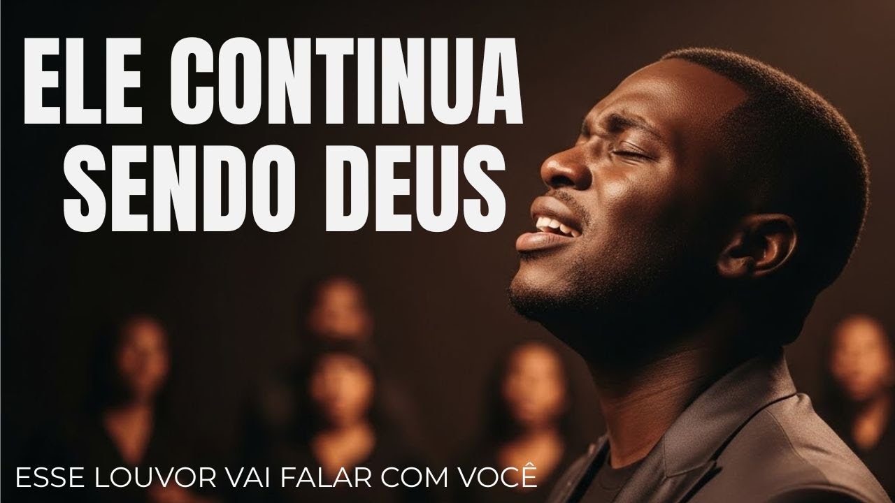 NO MEIO DO NADA… ELE AINDA É DEUS Música Gospel Pra Te Mostrar Que Deus Continua Sendo Deus
