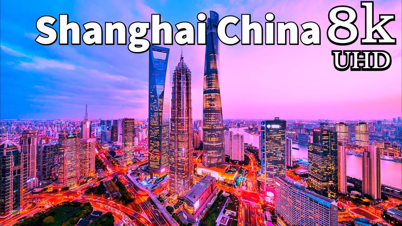 Shanghai 8K Drone  | Shangai China in 8K UHD