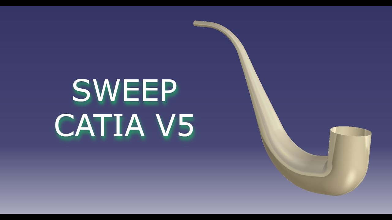 Sweep Command with CATIA V5