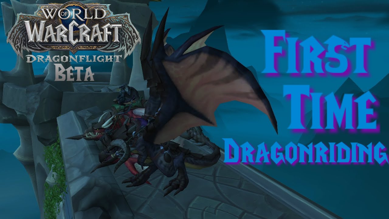 WARCRAFT DRAGONFLIGHT BETA! FIRST TIME DRAGONRIDING!