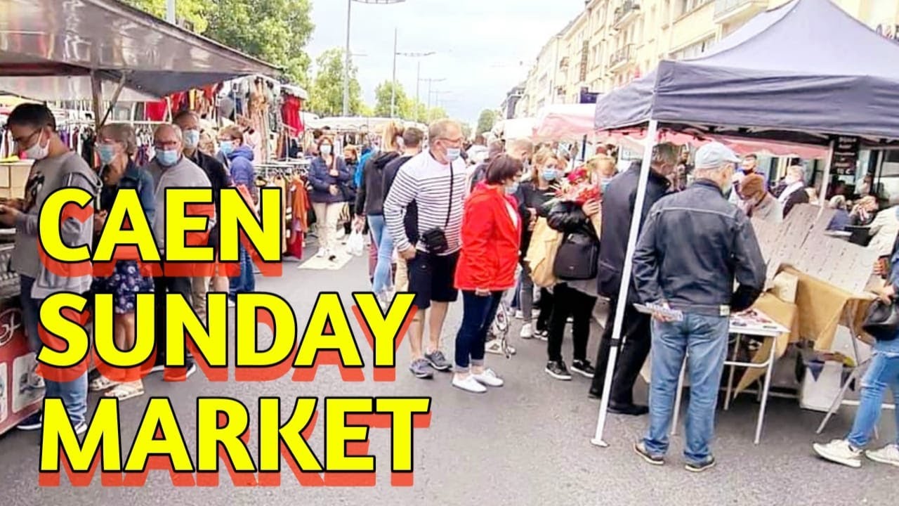 SUNDAY MARKET IN CAEN IN NORTHERN FRANCE , NORMANDY REGION