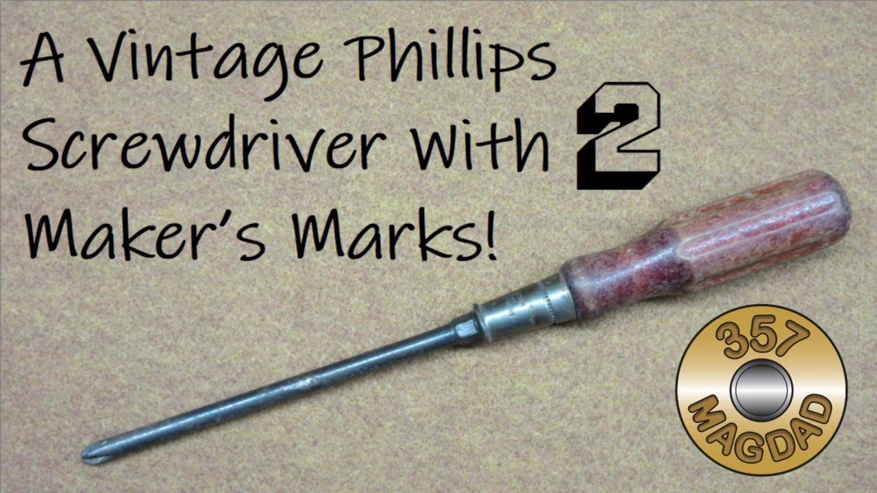 Hand Tool Restoration - A Vintage Phillips Screwdriver with 2 Maker's Marks!