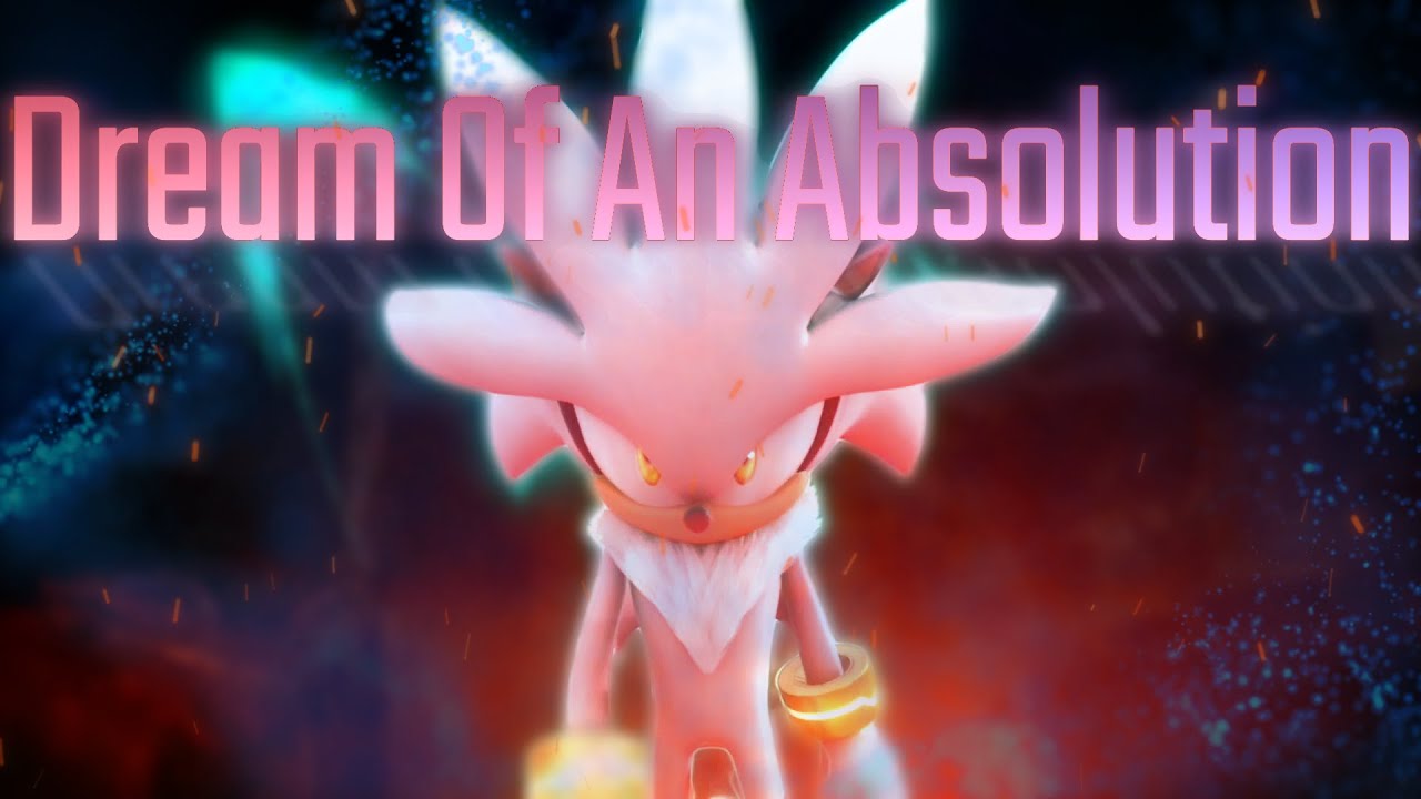 Music Remix - Dream of an Absolution V2 - Sonic 06