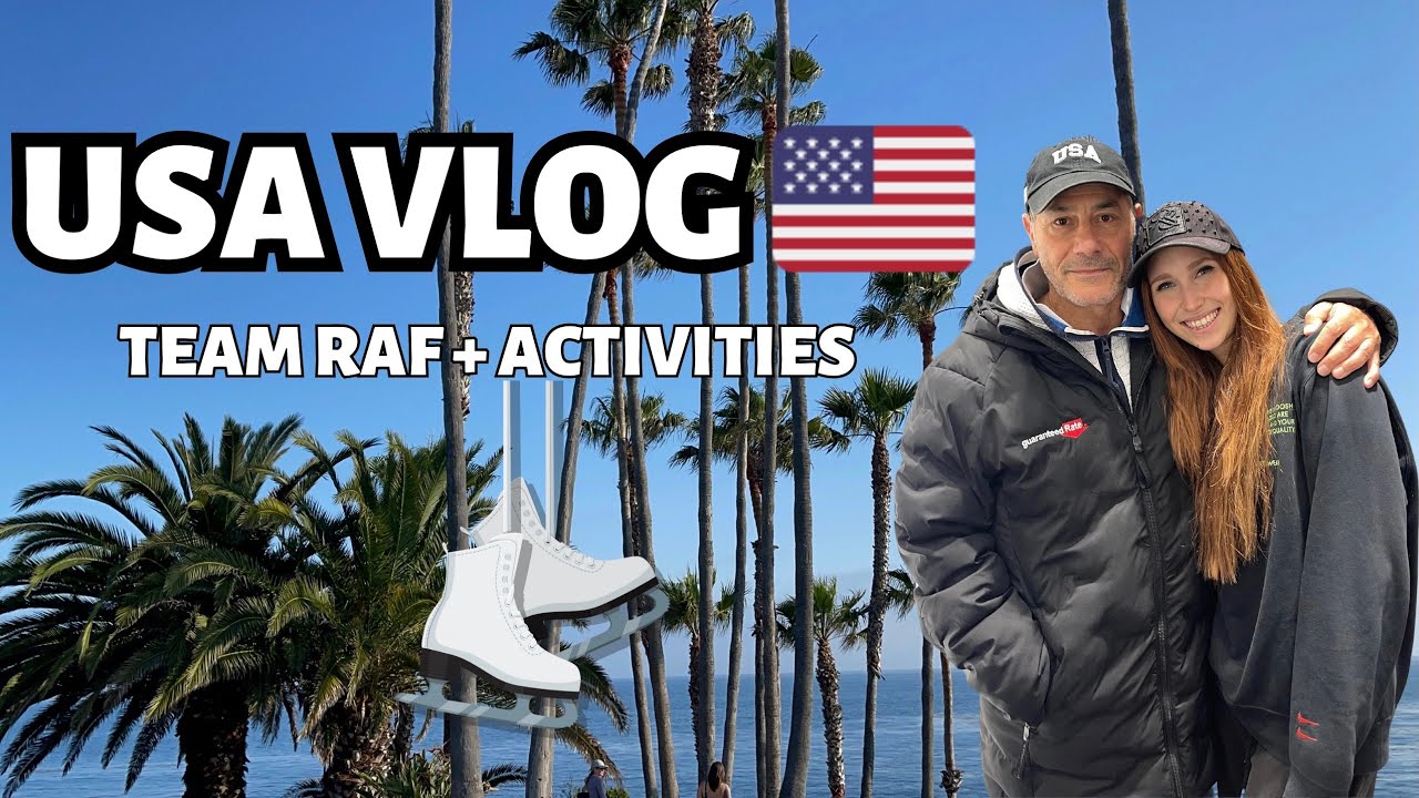 USA VLOG 🇺🇸⛸️😄🤙🏼 : Team RAF and Activities around California