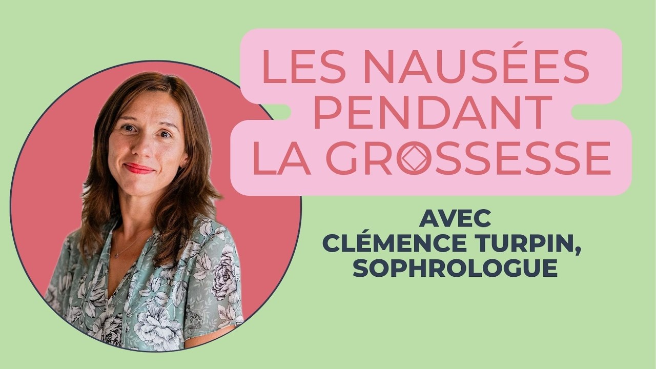 PODCAST - La maternité dans tous ses états : La nausée avec notre experte sophrologue