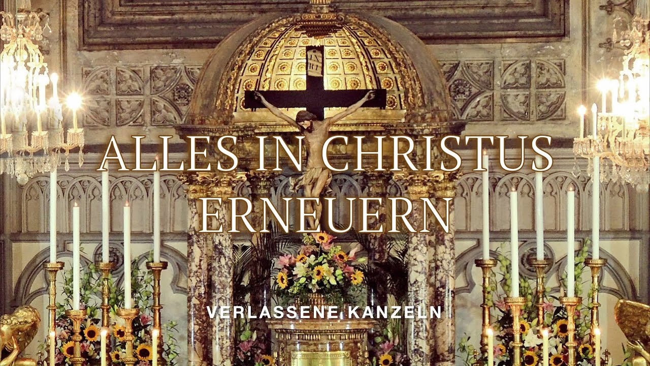 Alles in Christus erneuern - Minoritenkirche Wien