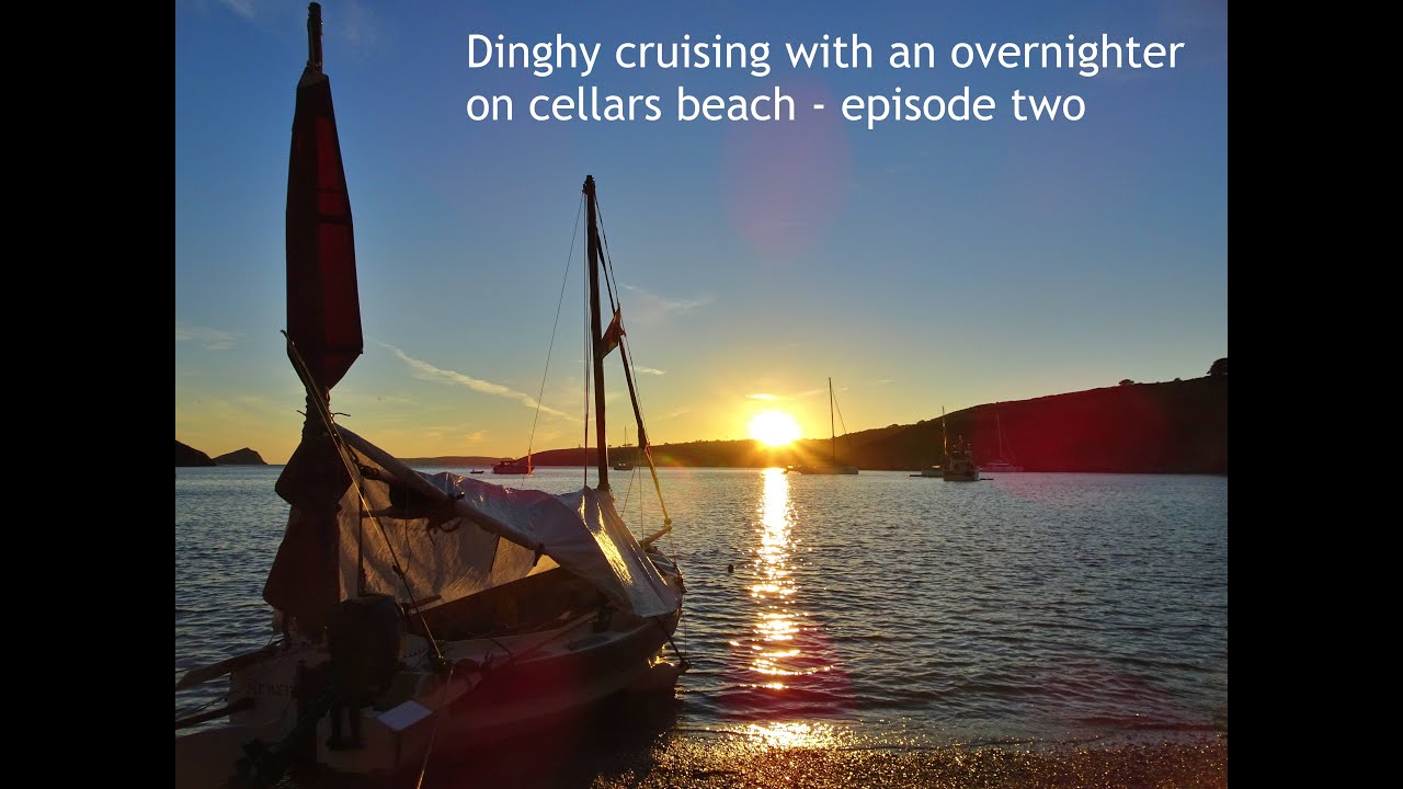 Dinghy cruising a John Welsford navigator on an overnighter to Cellars Beach episode two