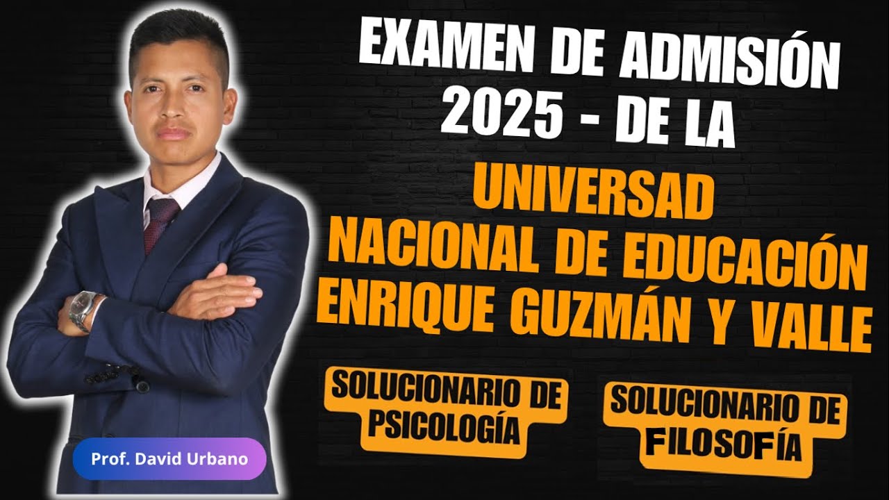 SOLUCIONARIO PSICOLOGÍA - FILOSOFÍA - EXAMEN ORDINARIO UNE (CANTUTA) - 2025