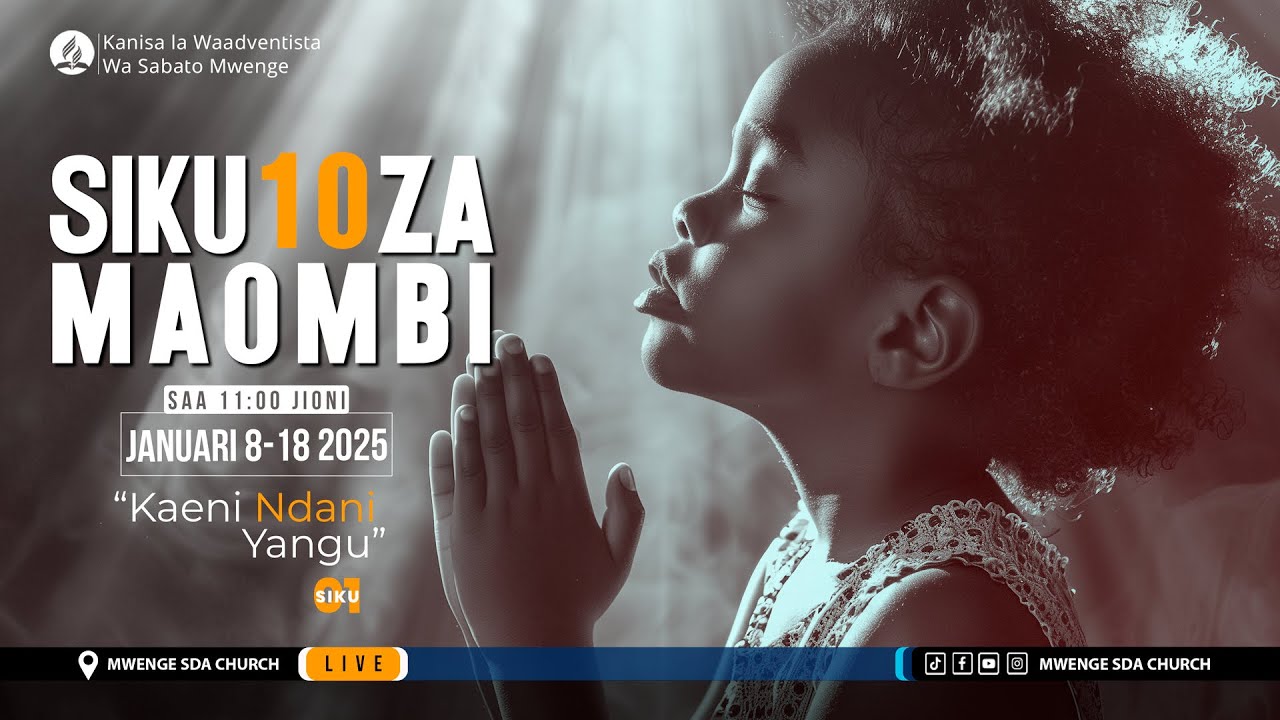 🔴#LIVE Siku 10 za Maombi - Bali Wewe Usalipo || Day 01 || Mch. Justine Mahembea || Mwenge SDA Church