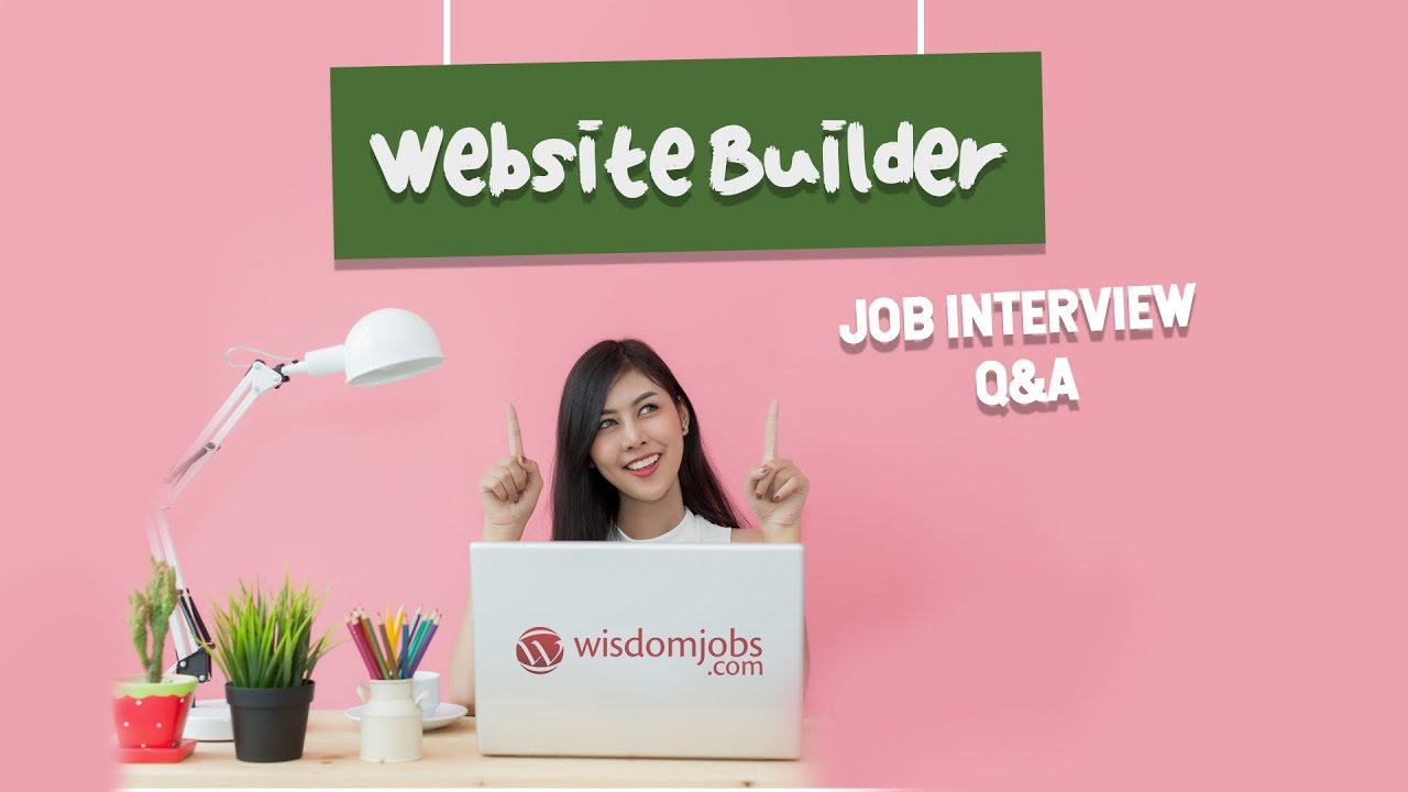TOP 10 Website Builder Interview Questions and Answers 2019 | Website Builder | Wisdom Jobs