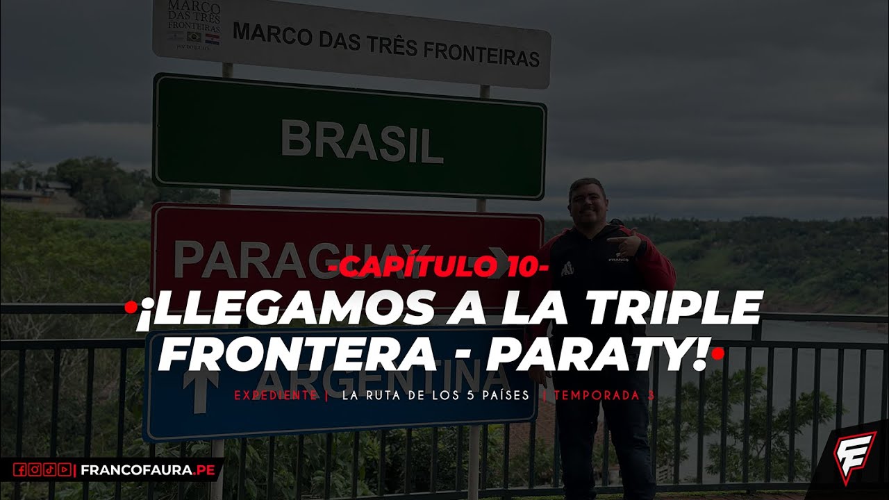¡LLEGAMOS A LA TRIPLE FRONTERA! (PARATY) 🇦🇷🇧🇷🇵🇾 | T3 - Cap 10 | LA RUTA DE LOS 5 PAÍSES 2024 🏍️🌎
