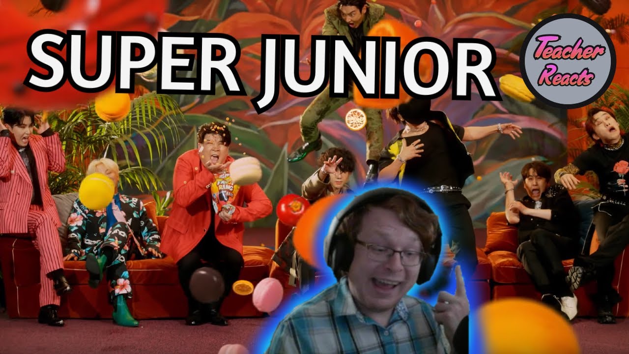 TEACHER REACTS | SUPER JUNIOR 슈퍼주니어 'Mango' MV