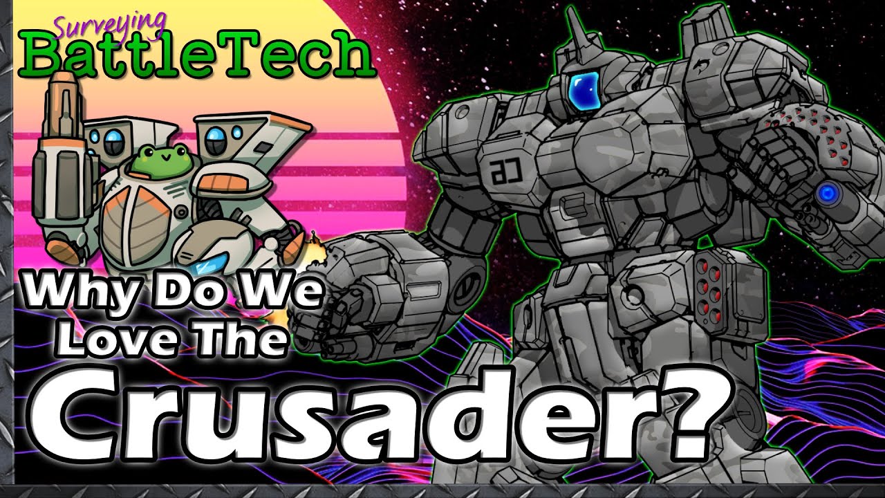 Why Do We Love The Crusader?   #BattleTech Lore & History