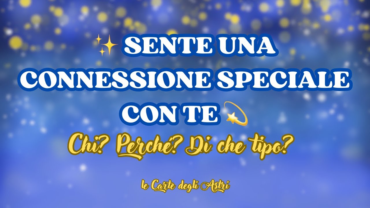 🌜 SENTE UNA CONNESSIONE UNICA CON TE 🧡 Chi? Che genere di legame? Perché? Te lo dimostrerà? ⭐