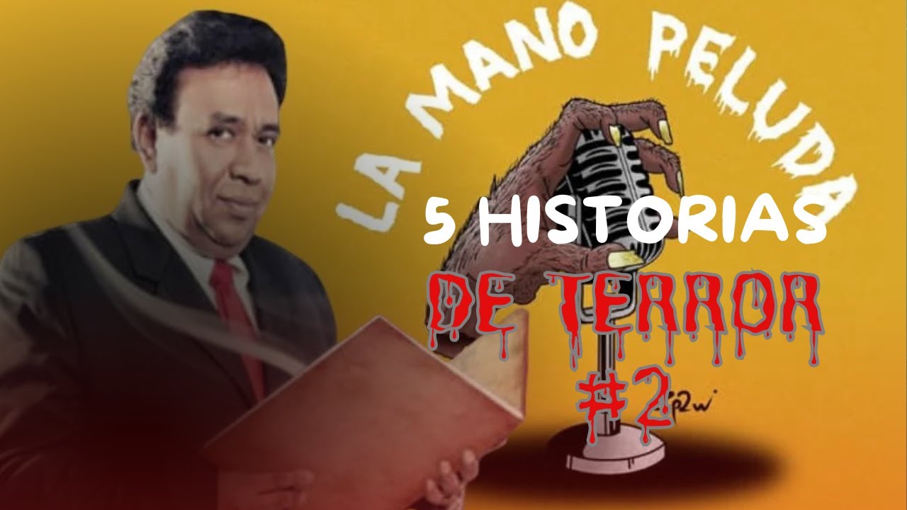 Relatos de Terror con Juan Ramón Sáenz | La Mano Peluda Parte #2