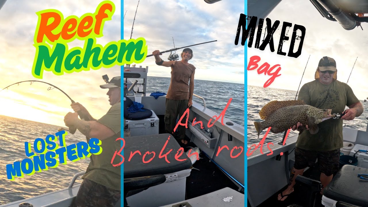 Reef mayhem mixed bag lost monsters and broken rods (A window in the weather)