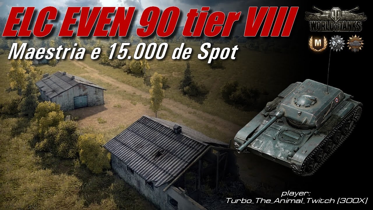 ELC EVEN 90 - Maestria e 15000 de Spot 🔥 World of Tanks