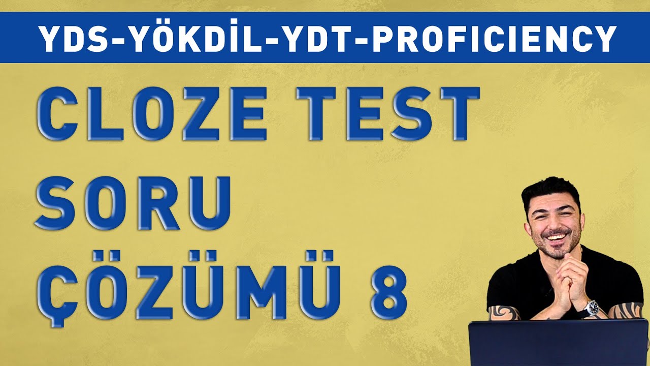 CLOZE TEST SORU ÇÖZÜMÜ 8