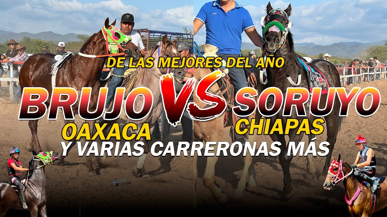 CARRERAS DE CABALLOS: La Gran Carrera Entre El Brujo y El Soruyo | Oaxaca vs Chiapas