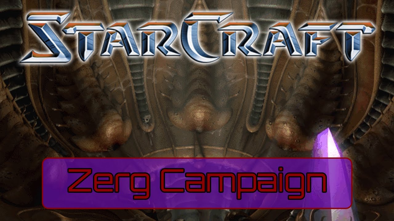 StarCraft Zerg Campaign &ndash; Full Story Recap (All Cinematics, Briefings & Missions)