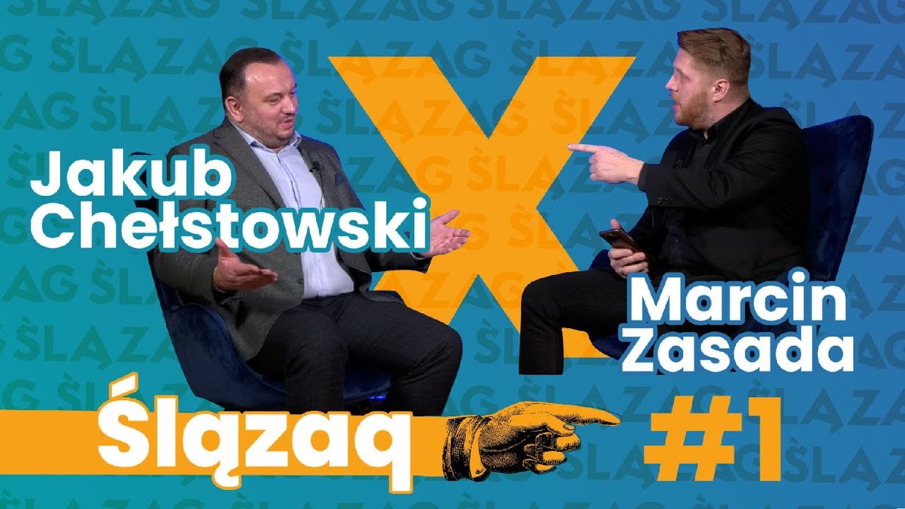 JAKUB CHEŁSTOWSKI X MARCIN ZASADA I ŚLĄZAQ w ŚLĄZAG I ROZMOWY O ŚLĄSKU