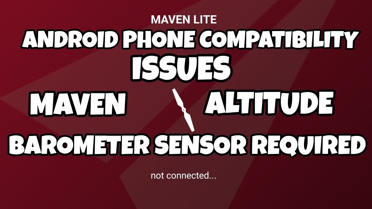 Maven Lite App Android Compatibility Issue. Barometer Required. Redmi Note 11.  Mini 2. STEVIE DVD