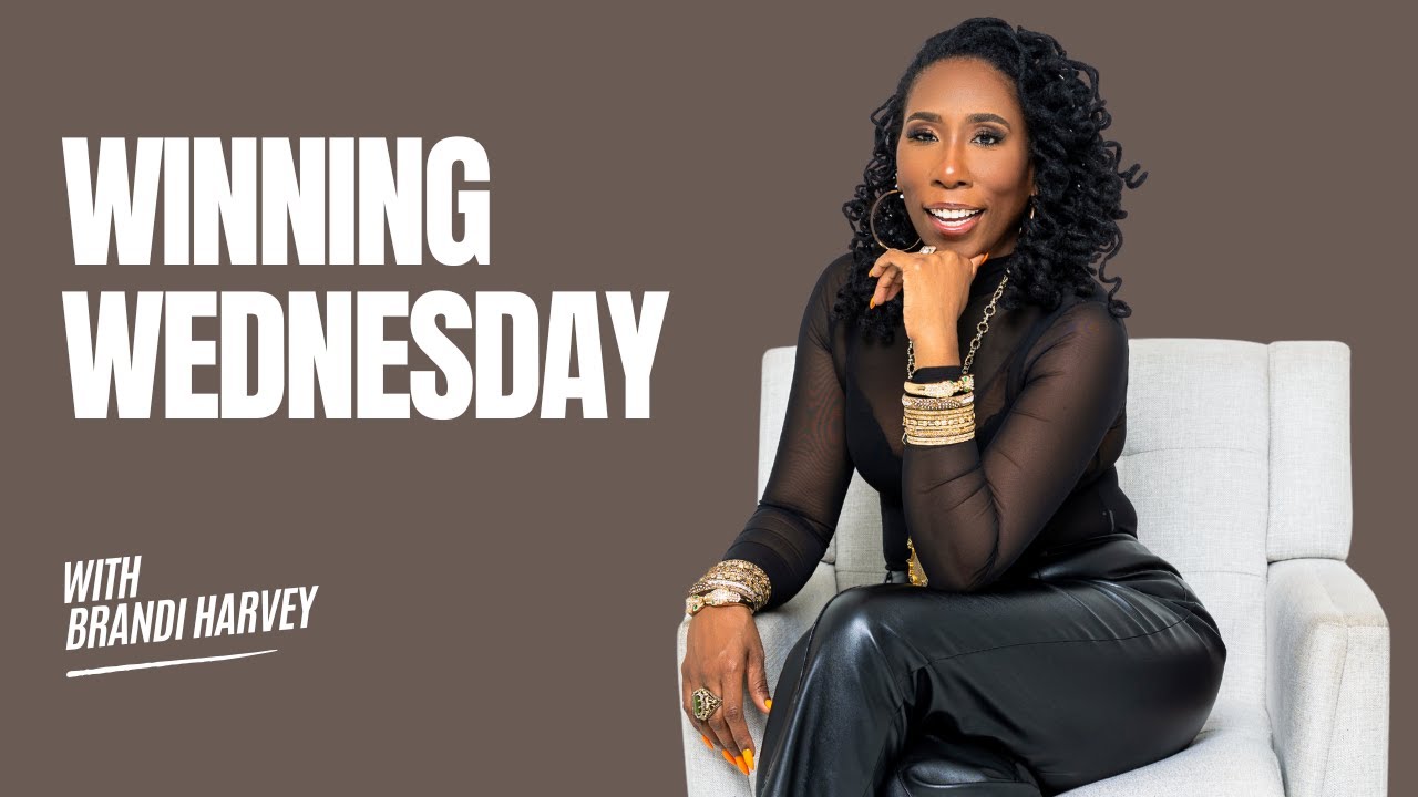 Winning Wednesday with Brandi Harvey