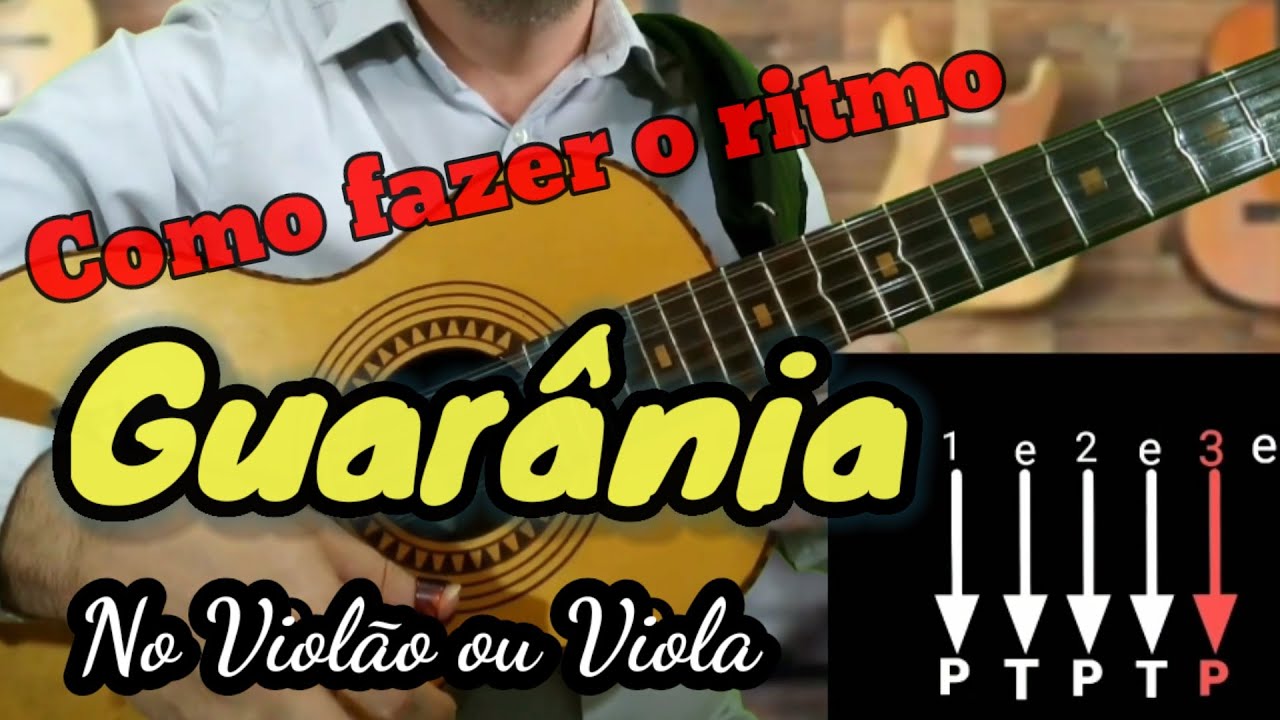 Como fazer o Ritmo Guarânia - Aula para Violão ou Viola Caipira