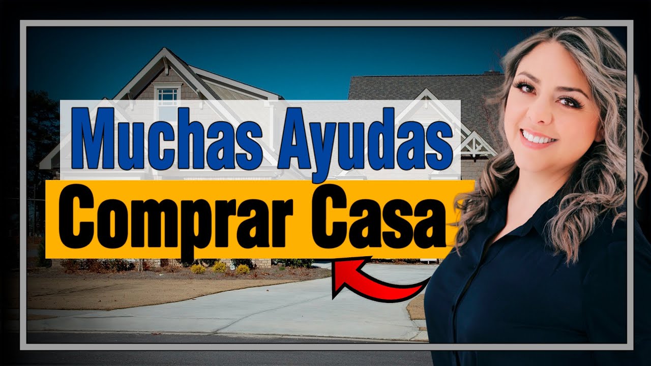 Ayudas y Consejos para la Compra de tu Casa en USA