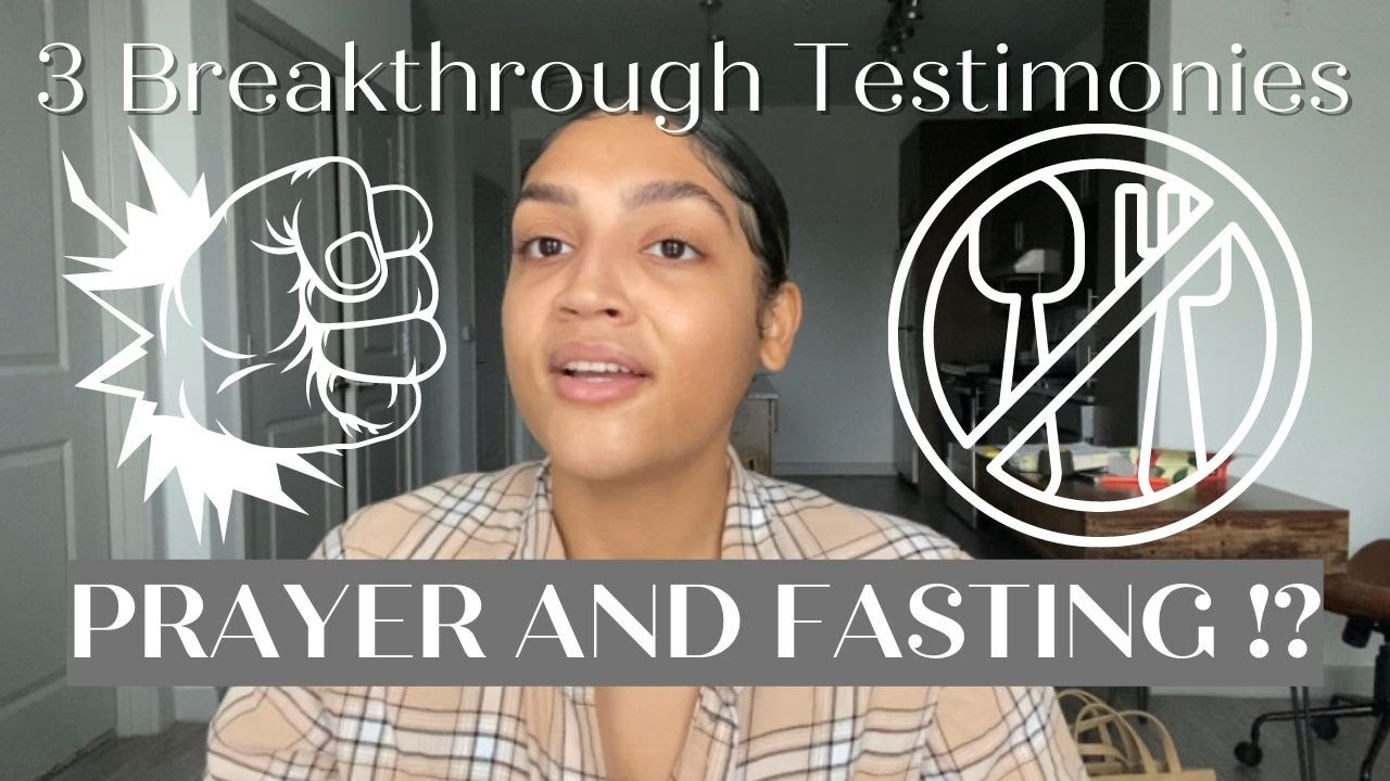 Prayer and Fasting | Breakthrough Testimony !
