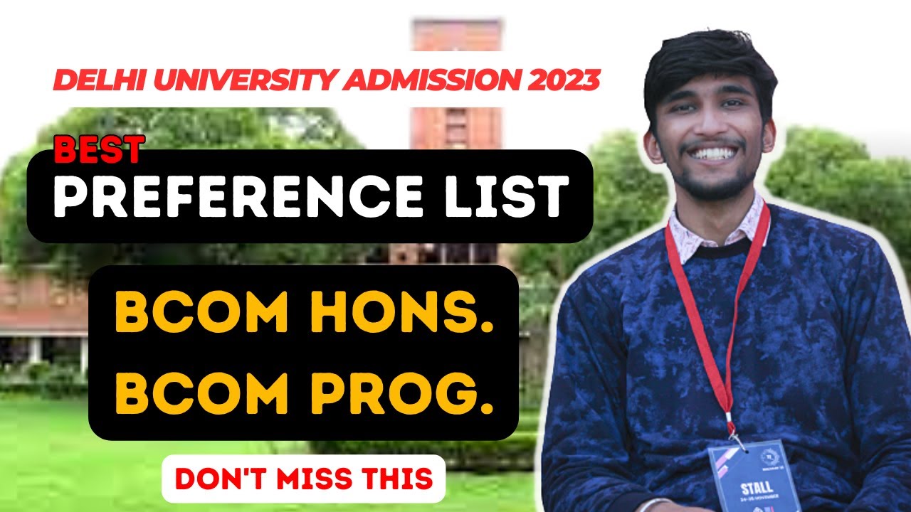 DU Preference List for Bcom Hons and Bcom Prog.| Top 25 DU collees for bcom hons and bcom prog2023 |