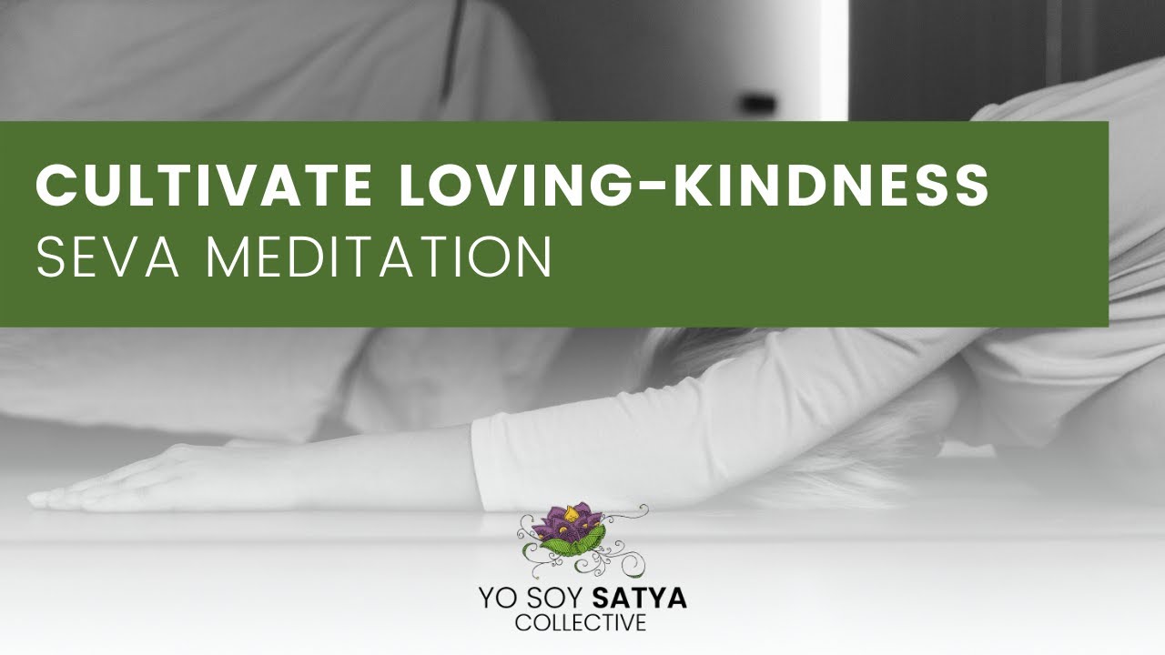 Metta Meditation | Yo Soy Satya Collective